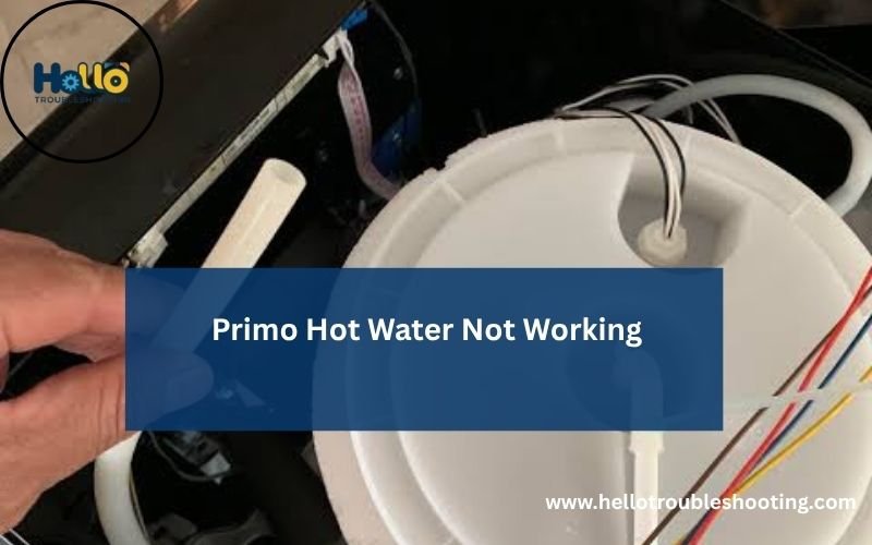 Primo Hot Water Not Working-FI