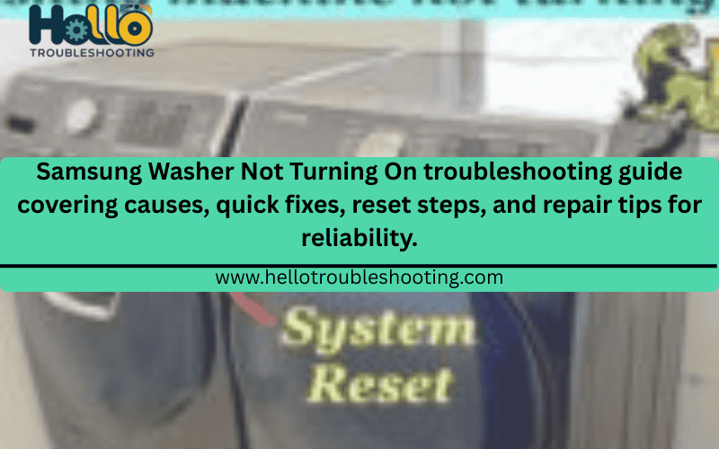Samsung Washer Not Turning On troubleshooting guide covering causes, quick fixes, reset steps, and repair tips for reliability FI