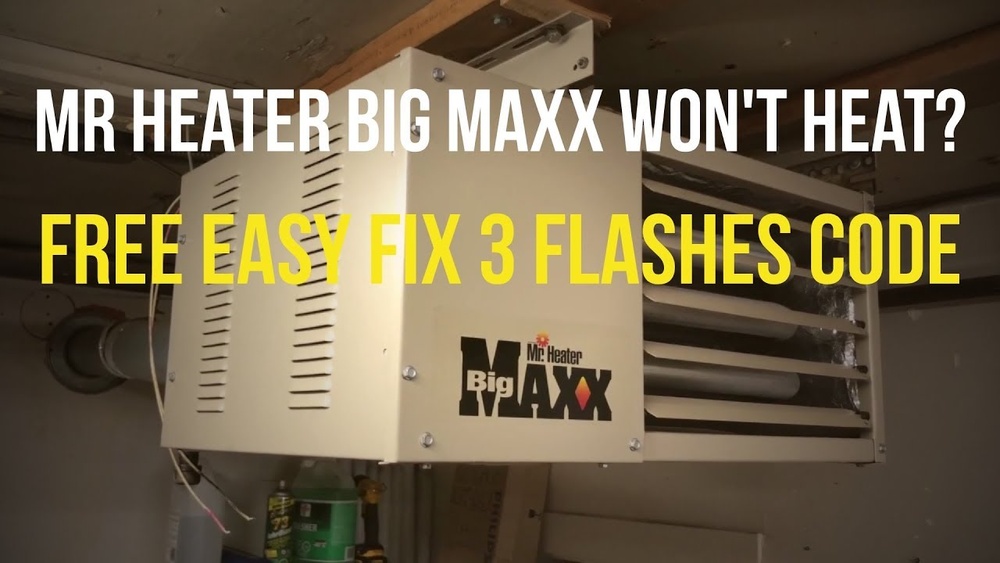 How To Fix Mr Heater Big Maxx