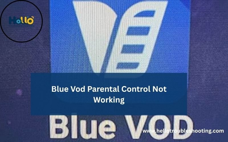 Blue Vod Parental Control Not Working-FI