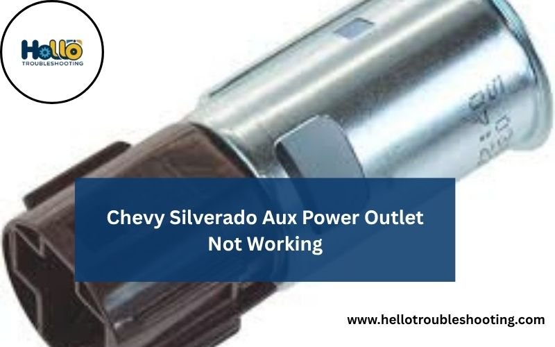 Chevy Silverado Aux Power Outlet Not Working-FI