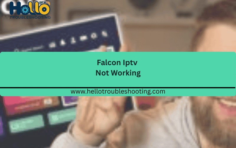 Falcon Iptv Not Working FI