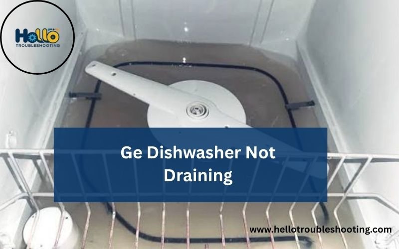 Ge Dishwasher Not Draining-FI