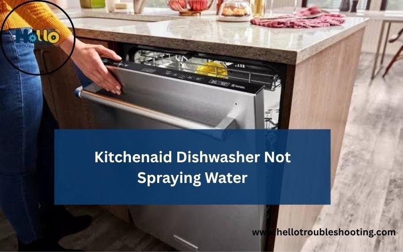 Kitchenaid Dishwasher Not Spraying Water-FI