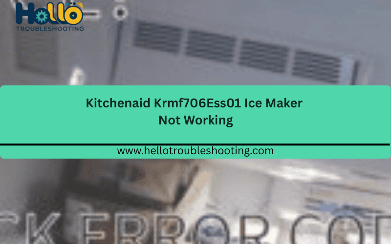 Kitchenaid Krmf706Ess01 Ice Maker Not Working FI