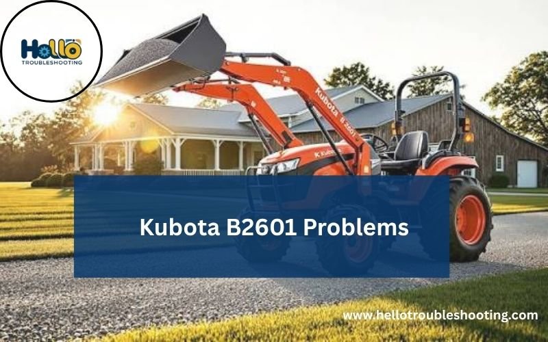 Kubota B2601 Problems-FI