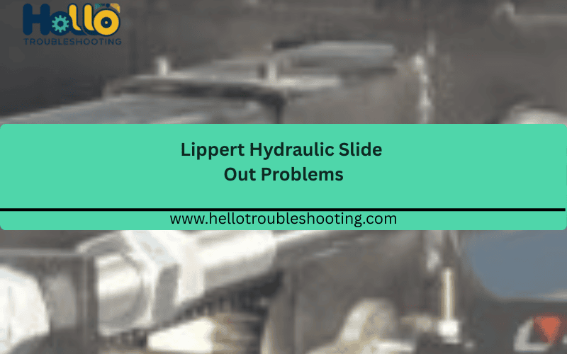 Lippert Hydraulic Slide Out Problems FI