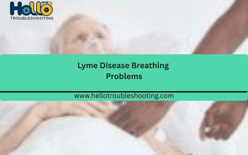 Lyme Disease Breathing Problems FI