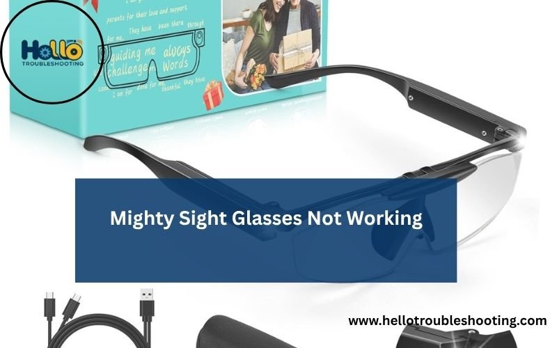 Mighty Sight Glasses Not Working-FI