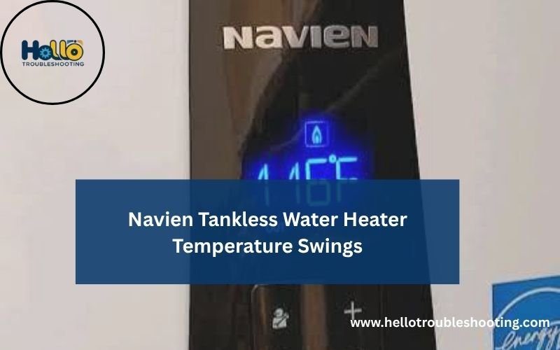 Navien Tankless Water Heater Temperature Swings-FI