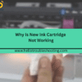 Why Is New Ink Cartridge Not Working FI