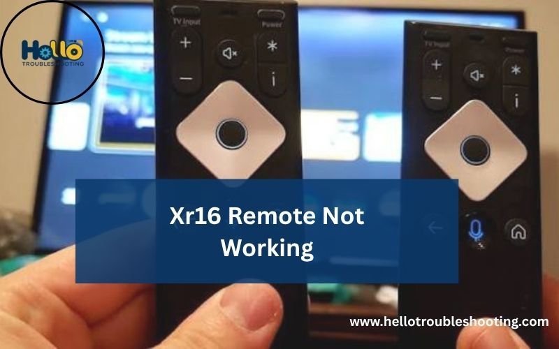 Xr16 Remote Not Working-FI