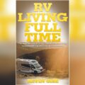 Full Time Rv Resources