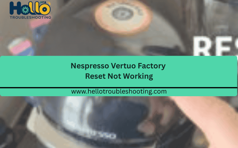 nespresso-vertuo-factory-reset-not-working-150x150 FI