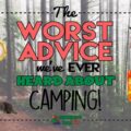 Worst Rv Camping Advice