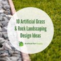 Artificial Grass And Rock Landscaping Ideas