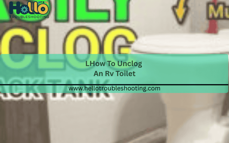how-to-unclog-an-rv-toilet-FI