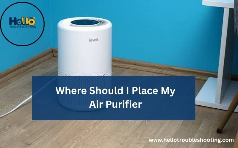 Where Should I Place My Air Purifier-FI