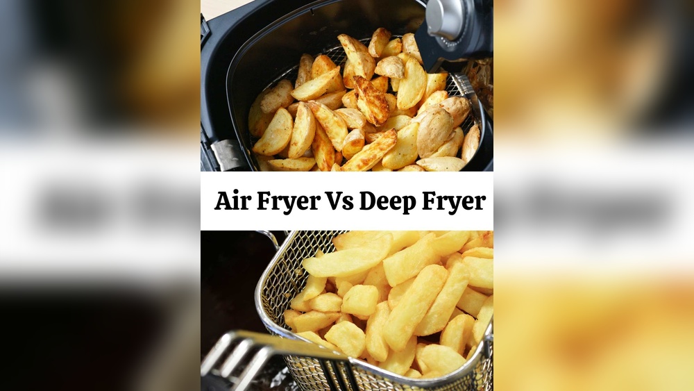 Are Air Fryers Better Than Deep Fryers
