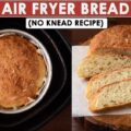 Can Air Fryers Cook Bread