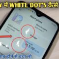 How to Fix White Spots on Phone Screen