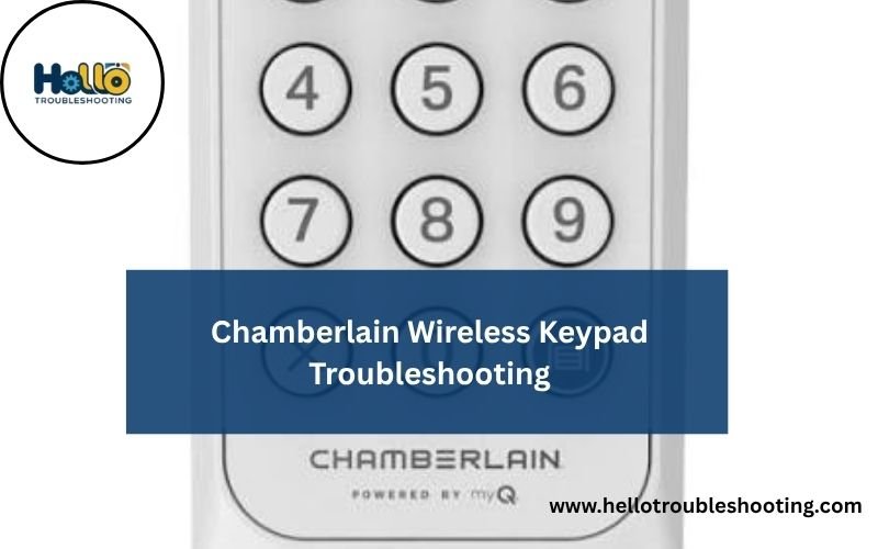 Chamberlain Wireless Keypad Troubleshooting-FI