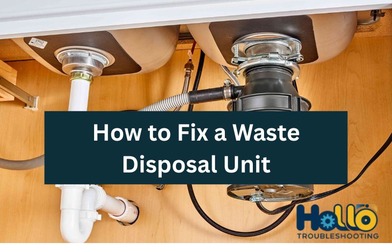 How to Fix a Waste Disposal Unit-FI