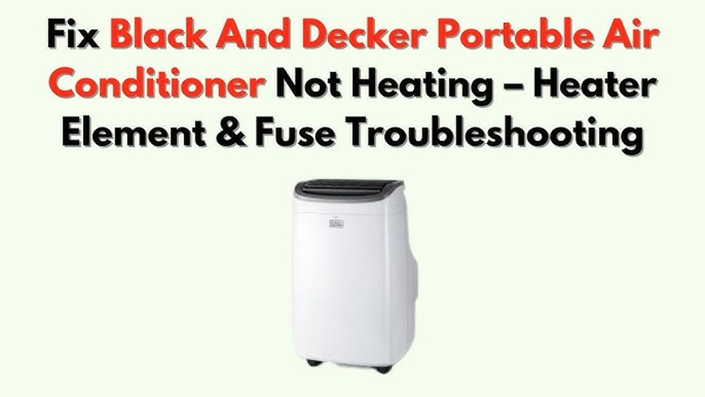 Black And Decker Portable Air Conditioner Troubleshooting
