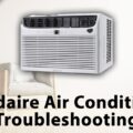 Frigidaire Air Conditioner Troubleshooting