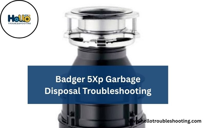 Badger 5Xp Garbage Disposal Troubleshooting-FI