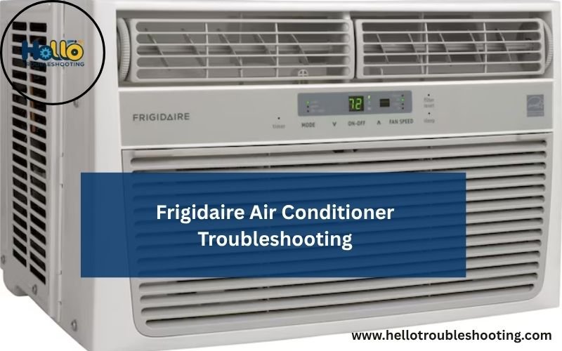Frigidaire Air Conditioner Troubleshooting-FI