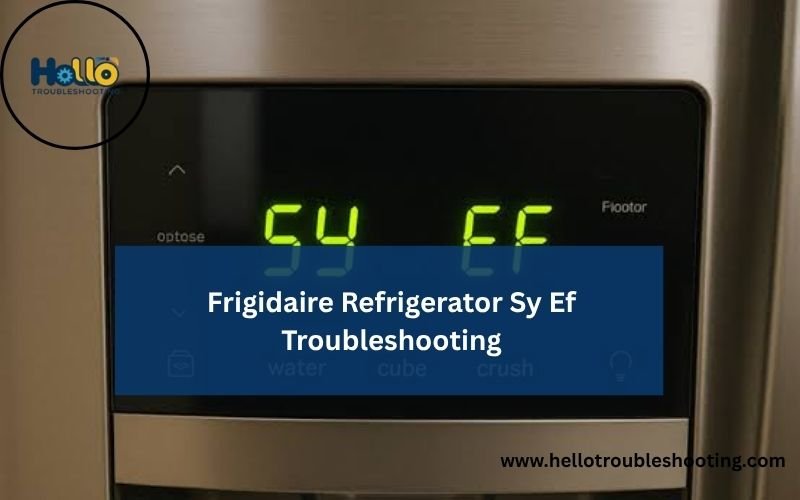 Frigidaire Refrigerator Sy Ef Troubleshooting-FI