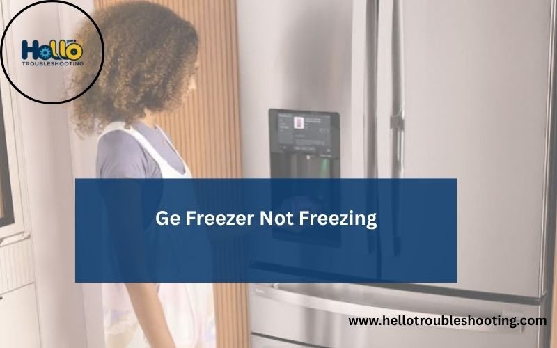 Ge Freezer Not Freezing-FI