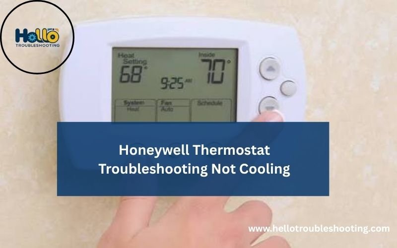 Honeywell Thermostat Troubleshooting Not Cooling-FI