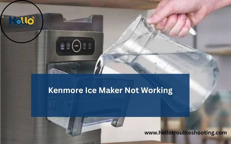 Kenmore Ice Maker Not Working-FI
