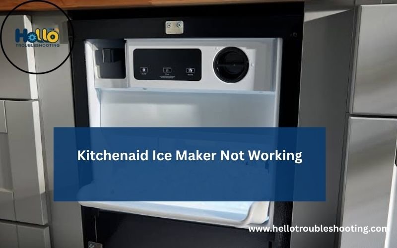 Kitchenaid Ice Maker Not Working-FI