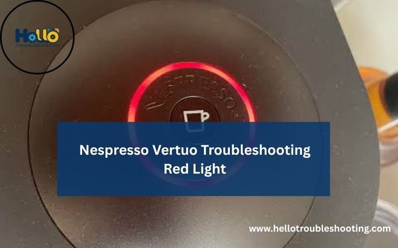 Nespresso Vertuo Troubleshooting Red Light-FI