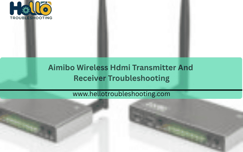 aimibo-wireless-hdmi-transmitter-and-receiver-troubleshooting-FI
