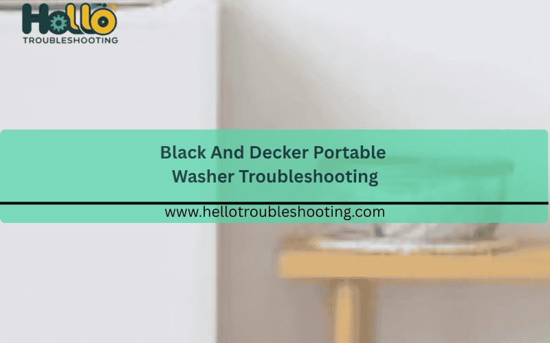 black-and-decker-portable-washer-troubleshooting-150x150