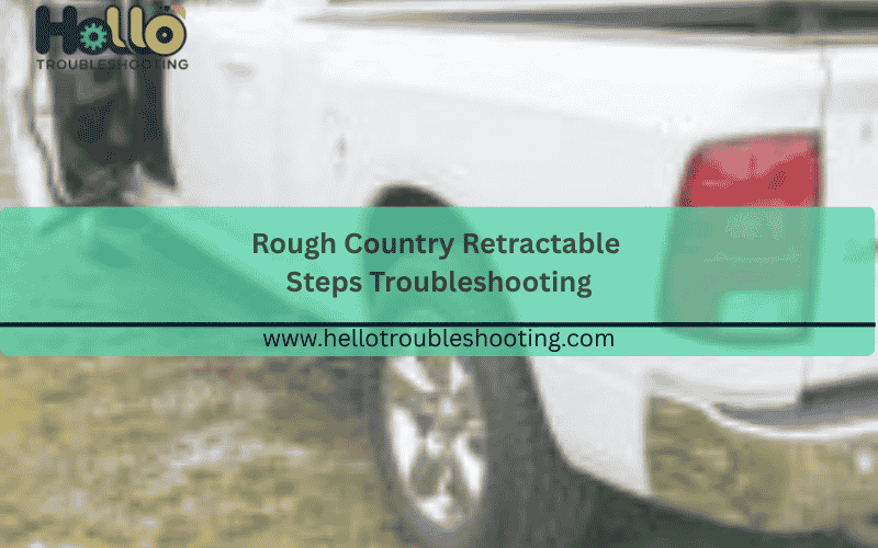 rough-country-retractable-steps-troubleshooting-150x150