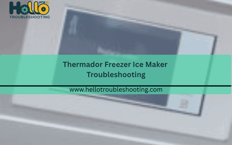 thermador-freezer-ice-maker-troubleshooting-150x150