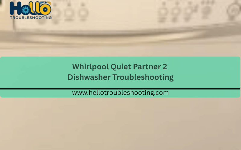 whirlpool-quiet-partner-2-dishwasher-troubleshooting-150x150