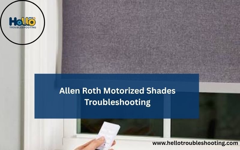 Allen Roth Motorized Shades Troubleshooting-FI