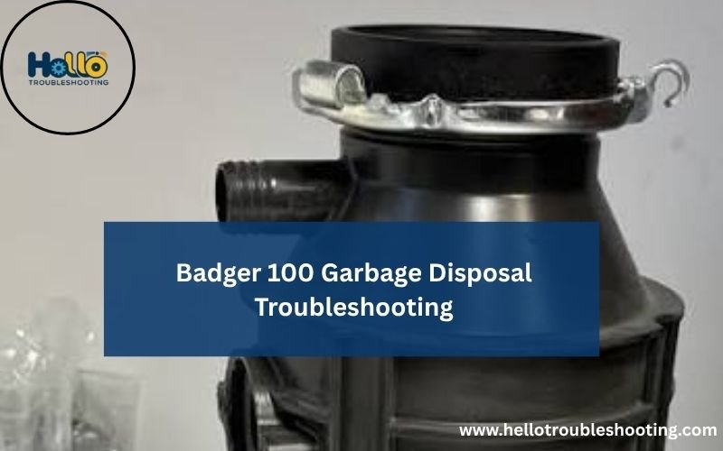 Badger 100 Garbage Disposal Troubleshooting-FI