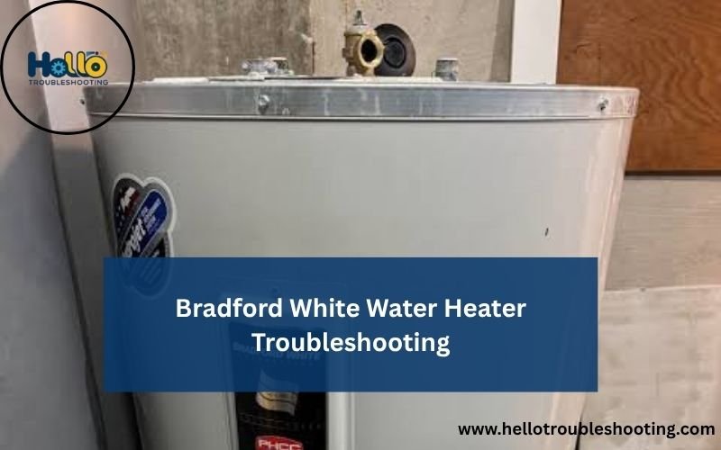Bradford White Water Heater Troubleshooting-FI