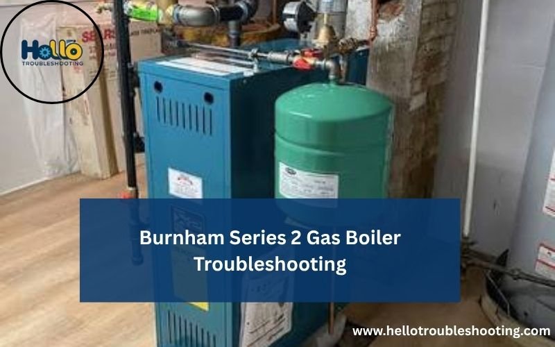 Burnham Series 2 Gas Boiler Troubleshooting-FI
