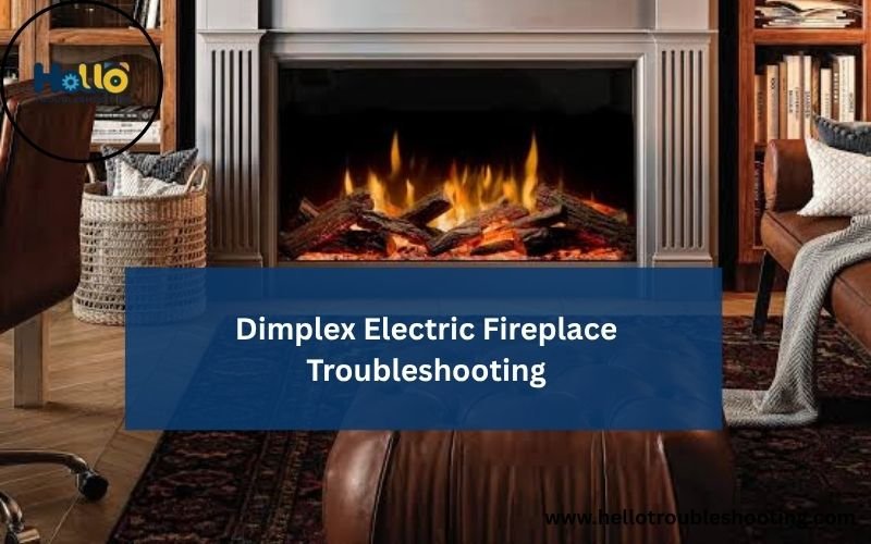 Dimplex Electric Fireplace Troubleshooting-FI