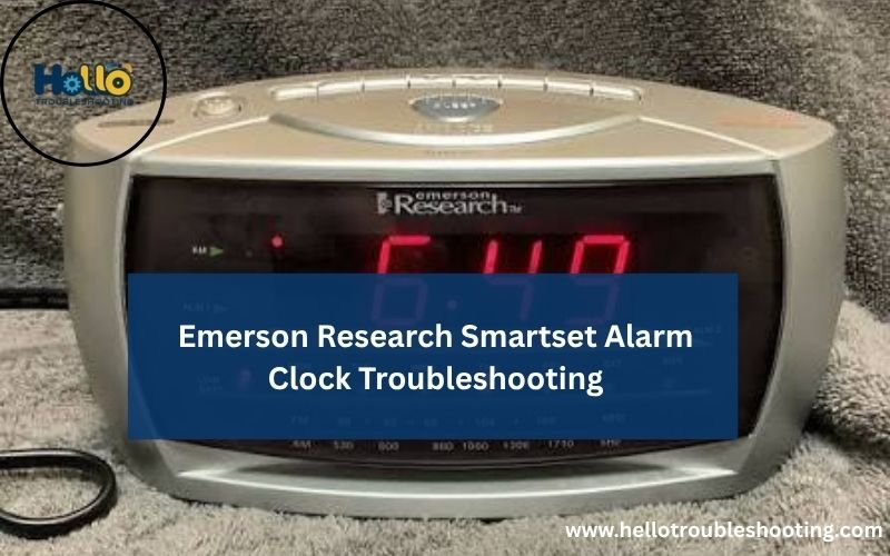Emerson Research Smartset Alarm Clock Troubleshooting-FI