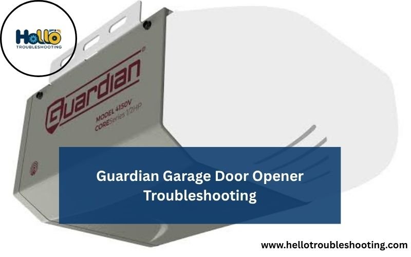 Guardian Garage Door Opener Troubleshooting-FI