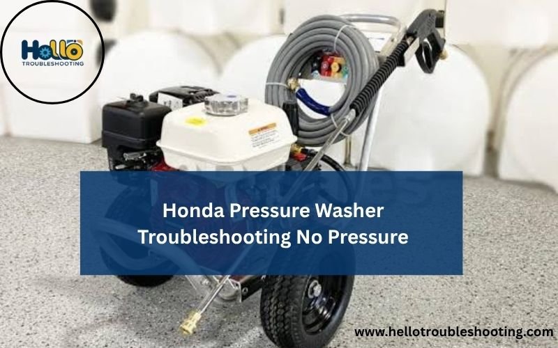 Honda Pressure Washer Troubleshooting No Pressure-FI